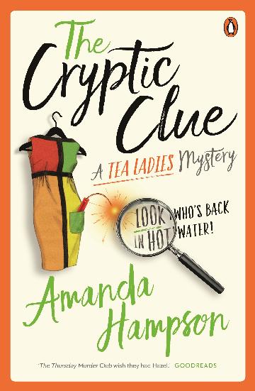 The Cryptic Clue - A Tea Ladies Mystery - Amanda Hampson